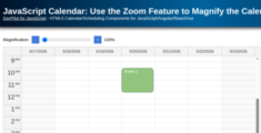 JavaScript Calendar: Use the Zoom Feature to Magnify the Calendar Grid